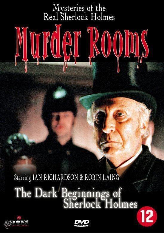 Murder Rooms: Mysteries of the Real Sherlock Holmes